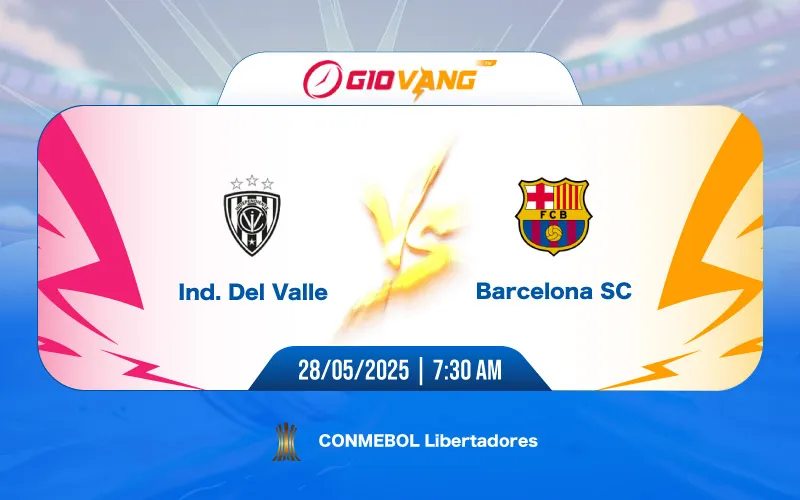 Soi kèo Ind del Valle vs Barcelona SC 07h30 ngày 28/5/2025 – Cup C1 Nam Mỹ