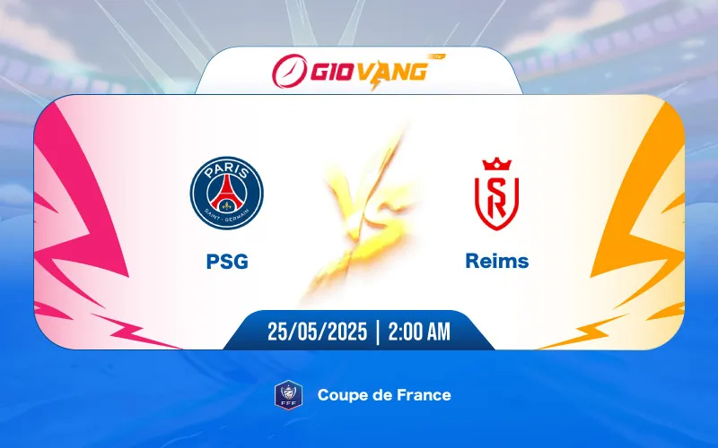 Soi kèo PSG vs Reims 02h00 ngày 25/5/2025 – Cup QG Pháp